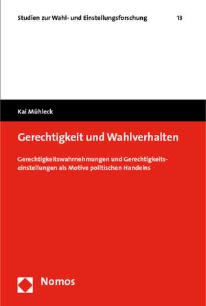 Gerechtigkeit und Wahlverhalten de Kai Mühleck