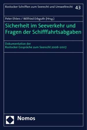 Sicherheit im Seeverkehr und Fragen der Schifffahrtsabgaben de Peter Ehlers