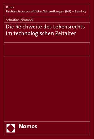 Die Reichweite des Lebensrechts im technologischen Zeitalter de Sebastian Zimmeck