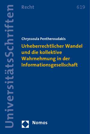 Urheberrechtlicher Wandel und die kollektive Wahrnehmung in der Informationsgesellschaft de Chryssoula Pentheroudakis