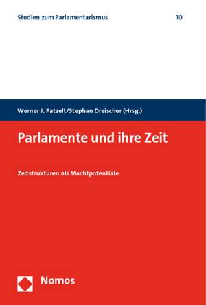 Parlamente und ihre Zeit de Werner J. Patzelt