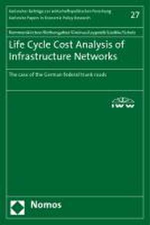 Life Cycle Cost Analysis of Infrastructure Networks de Stefan Rommerskirchen