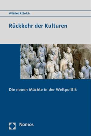 Rückkehr der Kulturen de Wilfried Röhrich