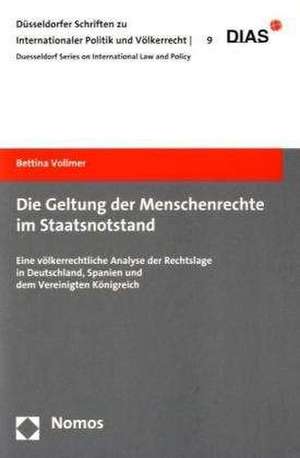 Die Geltung der Menschenrechte im Staatsnotstand de Bettina Vollmer