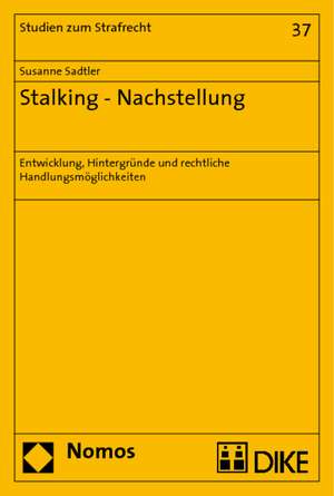 Stalking - Nachstellung de Susanne Sadtler