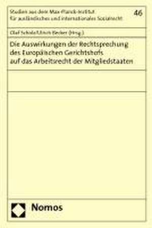 Die Auswirkungen der Rechtsprechung des Europäischen Gerichtshofs auf das Arbeitsrecht der Mitgliedstaaten de Olaf Scholz