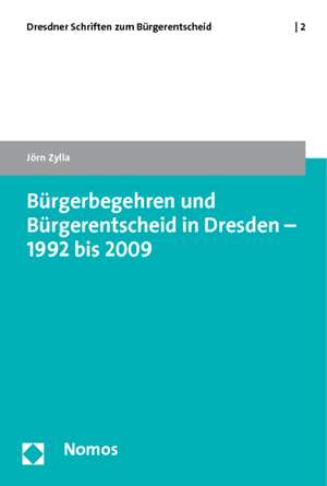 Bürgerbegehren und Bürgerentscheid in Dresden - 1992 bis 2009 de Jörn Zylla