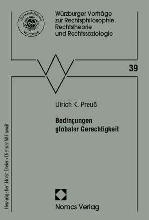 Bedingungen globaler Gerechtigkeit de Ulrich K. Preuß