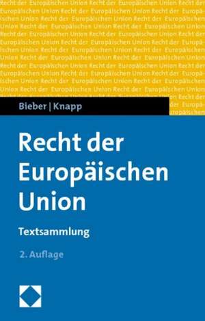 Recht der Europäischen Union de Roland Bieber