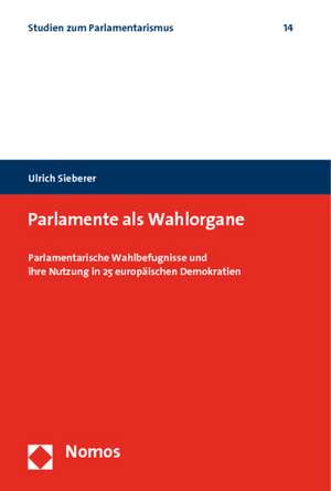 Parlamente als Wahlorgane de Ulrich Sieberer