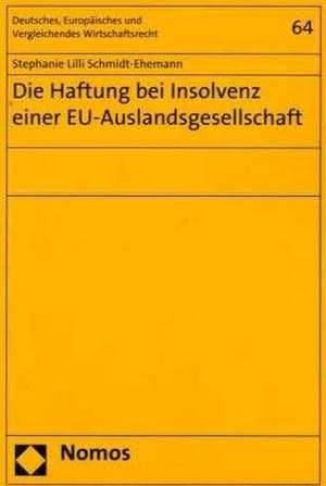 Die Haftung Bei Insolvenz Einer Eu-Auslandsgesellschaft: Amerikanische Aussen- Und Sicherheitspolitik Nach Dem 11. September 2001 in Sudostasien de Stephanie Lilli Schmidt-Ehemann