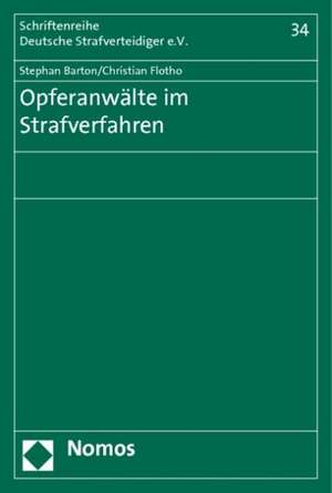 Opferanwälte im Strafverfahren de Stephan Barton