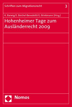 Hohenheimer Tage zum Ausländerrecht 2009 de Klaus Barwig