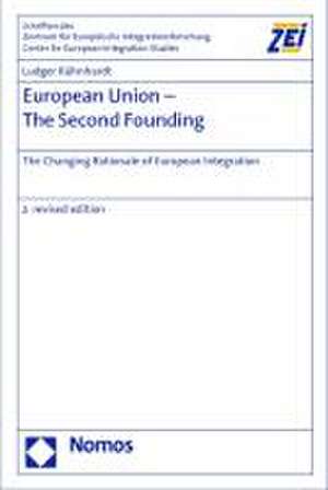 European Union - The Second Founding de Ludger Kühnhardt