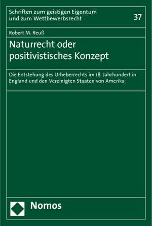 Naturrecht oder positivistisches Konzept de Robert M. Reuß