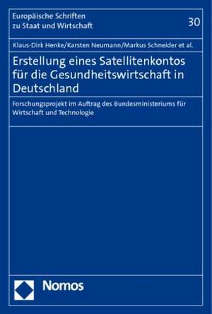 Erstellung eines Satellitenkontos für die Gesundheitswirtschaft in Deutschland de Klaus-Dirk Henke