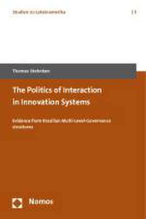 The Politics of Interaction in Innovation Systems de Thomas Stehnken