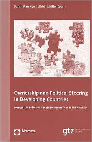 Ownership and Political Steering in Developing Countries de Ulrich Müller