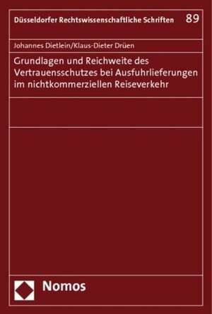 Grundlagen und Reichweite des Vertrauensschutzes bei Ausfuhrlieferungen im nichtkommerziellen Reiseverkehr de Johannes Dietlein