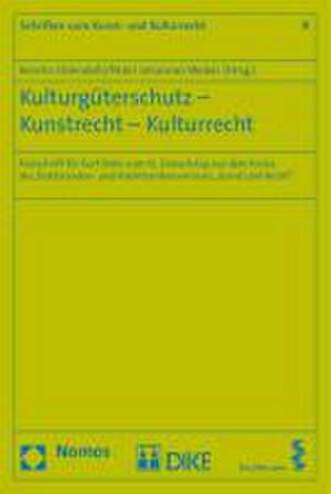 Kulturgüterschutz - Kunstrecht - Kulturrecht de Kerstin Odendahl