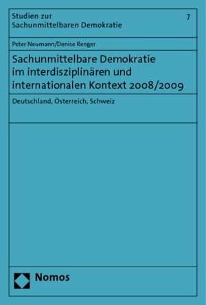 Sachunmittelbare Demokratie im interdisziplinären und internationalen Kontext 2008/2009 de Peter Neumann