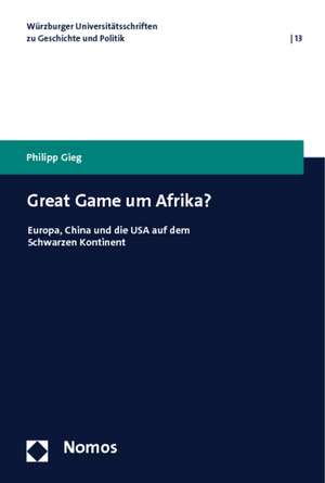 Great Game um Afrika? de Philipp Gieg