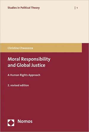 Moral Responsibility and Global Justice de Christine Chwaszcza