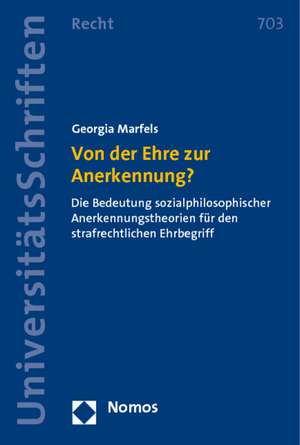 Von der Ehre zur Anerkennung? de Georgia Marfels