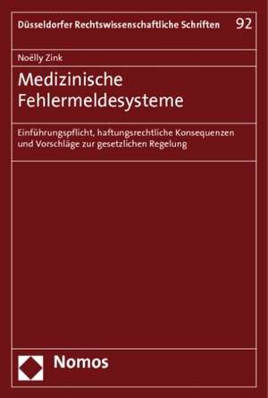 Medizinische Fehlermeldesysteme de Noëlly Zink