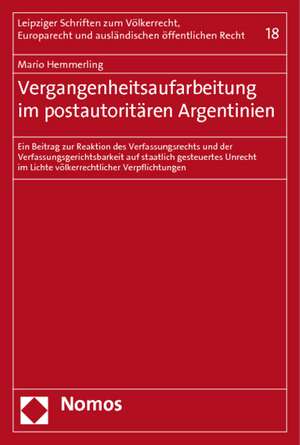 Vergangenheitsaufarbeitung im postautoritären Argentinien de Mario Hemmerling