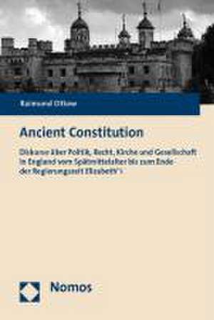 Ancient Constitution de Raimund Ottow