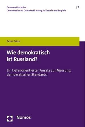 Wie demokratisch ist Russland? de Peter Patze