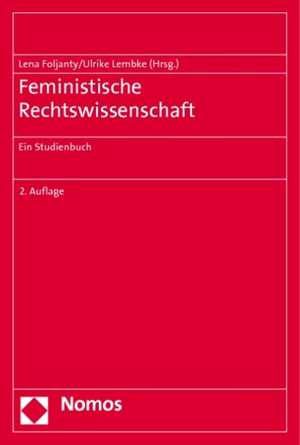 Feministische Rechtswissenschaft de Lena Foljanty