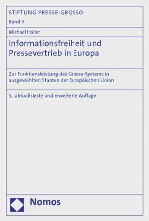 Informationsfreiheit und Pressevertrieb in Europa de Michael Haller