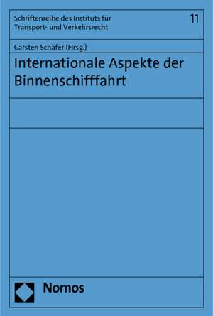 Internationale Aspekte der Binnenschifffahrt de Carsten Schäfer