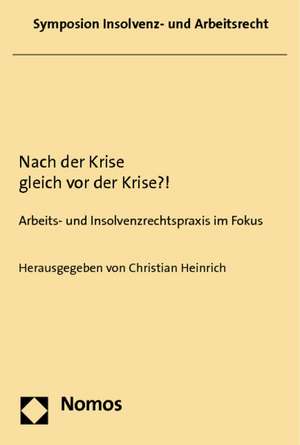 Nach der Krise gleich vor der Krise?! de Christian Heinrich