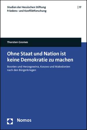 Ohne Staat und Nation ist keine Demokratie zu machen de Thorsten Gromes