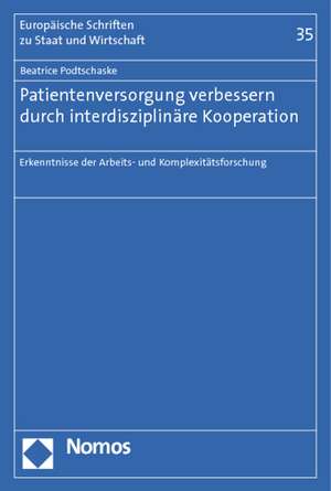 Patientenversorgung verbessern durch interdisziplinäre Kooperation de Beatrice Podtschaske