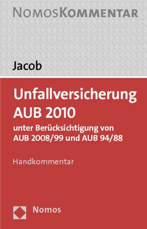 Unfallversicherung AUB 2010 de Markus Jacob