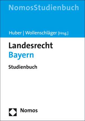 Landesrecht Bayern de Peter M. Huber