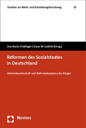 Reformen Des Sozialstaates in Deutschland: Reformbereitschaft Und Reformakzeptanz Der Beurger de Eva-Maria Trüdinger