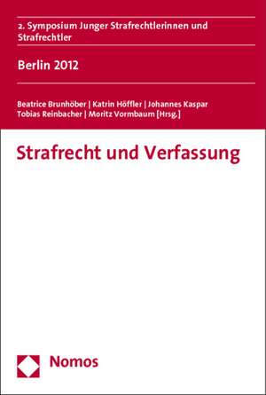 Strafrecht und Verfassung de Beatrice Brunhöber