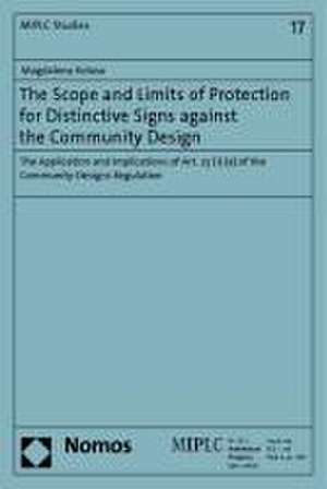 The Scope and Limits of Protection for Distinctive Signs Against the Community Design: The Application and Implications of Art. 25 (1) (E) of the Comm de Magdalena Kolasa