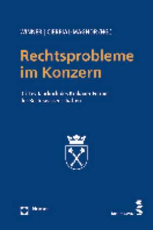 Rechtsprobleme Im Konzern: Drittes Jahrbuch Des Krakauer Forums Der Rechtswissenschaften de Martin Winner