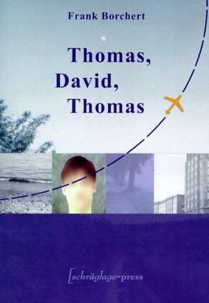 Thomas, David, Thomas de Frank Borchert