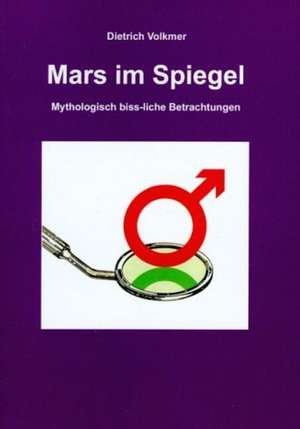 Mars Im Spiegel: Trends in European Television - Les Tendances de La Television Europeenne - Trends Im Europaischen Fernsehen de Dietrich Volkmer