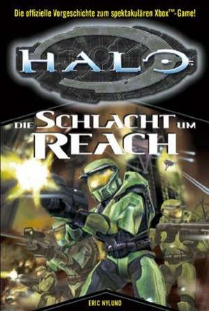 HALO 01. Die Schlacht um Reach de Eric Nylund