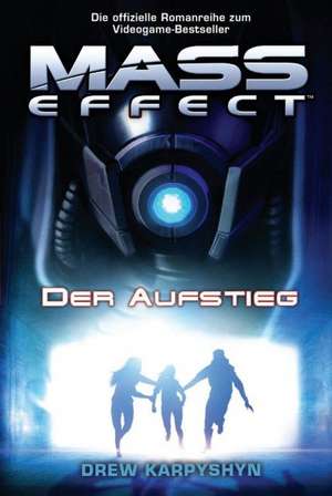 Mass Effect 02. Der Aufstieg de Drew Karpyshyn