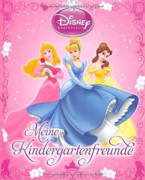 Disney Prinzessin: Kindergartenfreundebuch - Meine Kindergartenfreunde