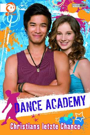 Dance Academy 04 - Christians letzte Chance de Sebastian Scott